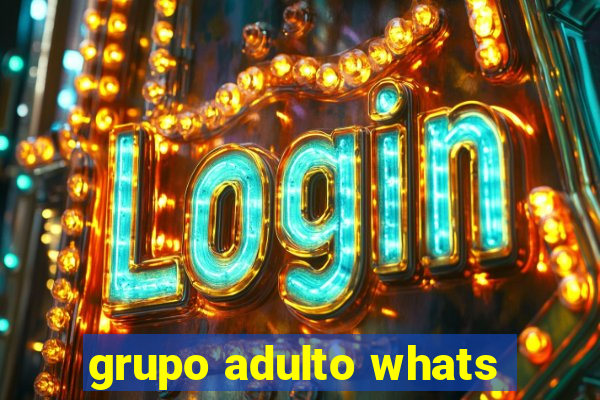 grupo adulto whats